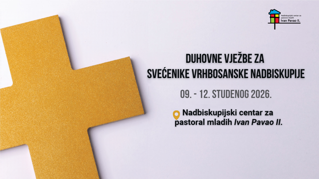 NAJAVA: Duhovne vježbe za svećenike Vrhbosanske nadbiskupije